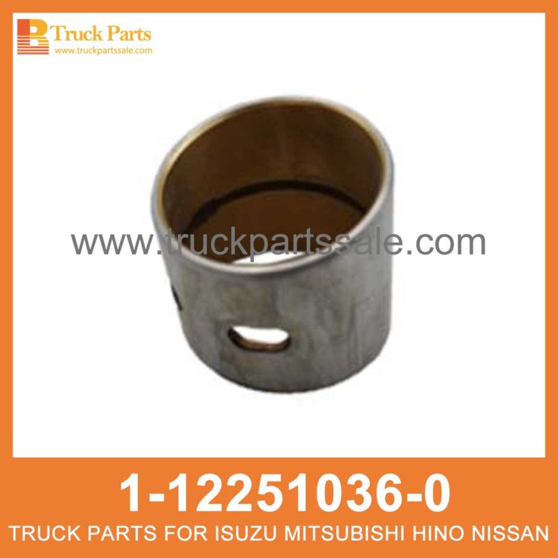 BUSHING CONNROD 1-12251036-0 8-98121309-0 1122510360 8981213090 1-12251-036-0 8-98121-309-0 for ISUZU FVR33 6HH1 Buje
