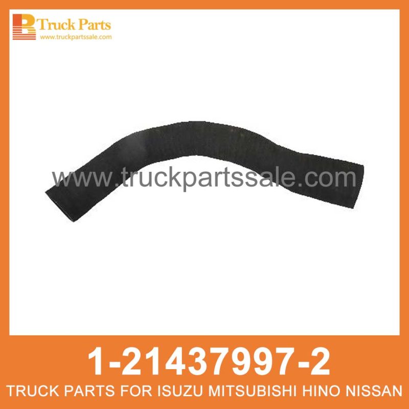 HOSE WATER RAD OUTLET 1-21437997-2 1214379972 1-21437-997-2 for ISUZU CYZ51 6WF1 Salida de agua de agua de manguera