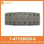 SHOE BRK RR 1-47120629-0 1471206290 1-47120-629-0 for ISUZU FVR33 6HH1 Zapato brk rr BRK RR