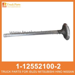 VALVE EXH 1-12552100-2 1125521002 1-12552-100-2 for ISUZU CYZ51 6WF1 V??lvula exh Exh