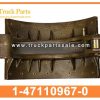 Brake Shoe 1-47110967-0 1471109670 1-47110-967-0 for ISUZU CXZ EXR FVR 6WF1 6HK1 Pastillas de frenos