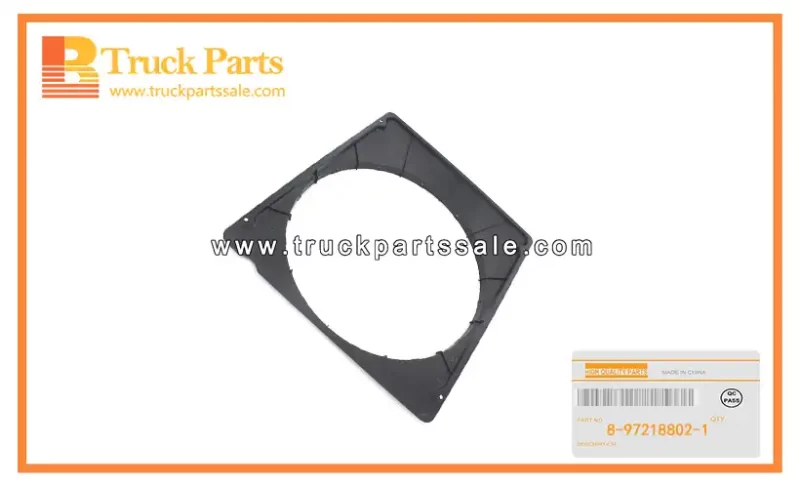 Fan Guide for ISUZU NPR 8-97218802-1 8972188021 8-97218-802-1 Gu??a de fans