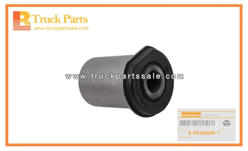 Lower Link Bushing for ISUZU NKR55 4JB1 8-94336509-1 8943365091 8-94336-509-1 Buje de enlace inferior