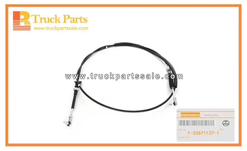 Transmission Control Shift Cable for ISUZU 6HH1 FTR33 1-33671127-1 1336711271 1-33671-127-1 Cable de cambio de control de transmisi??n