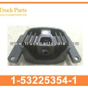 1-53225354-1 1532253541 1-53225-354-1 Engine Mounting for ISUZU CXZ 10PD1