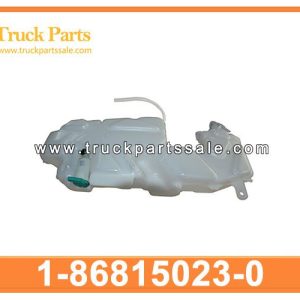 1-86815023-0 1868150230 1-86815-023-0 TANK ASM WASHE for ISUZU FVR96
