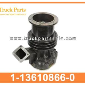 1-13610866-0 1-13610867-0 1136108660 1136108670 Water Pump for ISUZU CVR