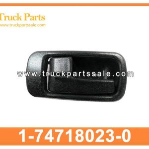 1-74718023-0 1747180230 1-74718-023-0 door handle inner for ISUZU FVR96