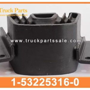 1-53225316-0 1532253160 1-53225-316-0 engine mounting rear gear box mounting for ISUZU FORWARD FVR 6HK1 6SD1