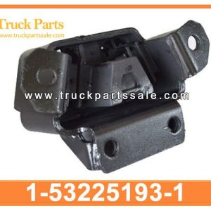 1-53225193-1 1532251931 1-53225-193-1 gearbox mounting rear engine mounting for ISUZU FTR113 FTR FVR 6BG1 6SA1 6HK11